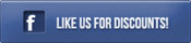 Like us on Facebook for Discounts